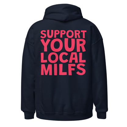 UNISEX HŪDIJS SUPPORT YOUR LOCAL MILFS