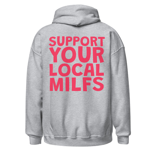 UNISEX HŪDIJS SUPPORT YOUR LOCAL MILFS