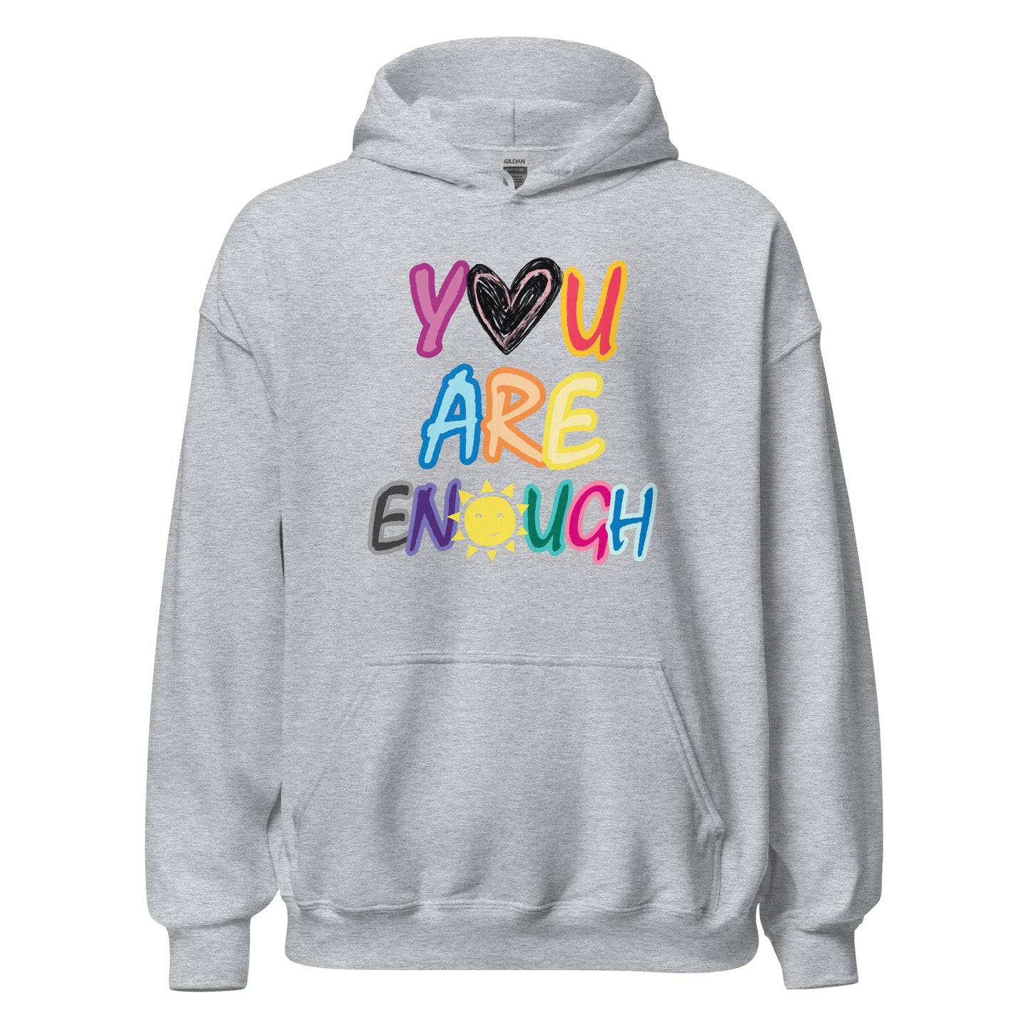 UNISEX HŪDIJS YOU ARE ENOUGH